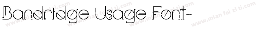 Bandridge Usage Font字体转换